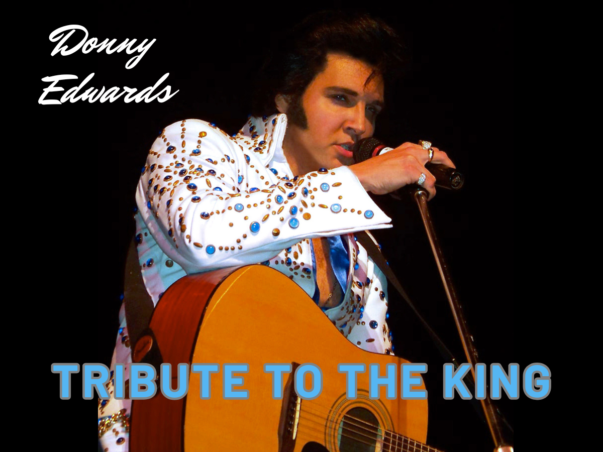 DONNY EDWARDS – TRIBUTE TO "THE KING"
