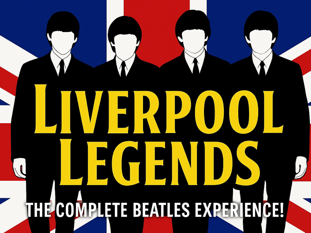 LIVERPOOL LEGENDS: THE COMPLETE BEATLES EXPERIENCE!